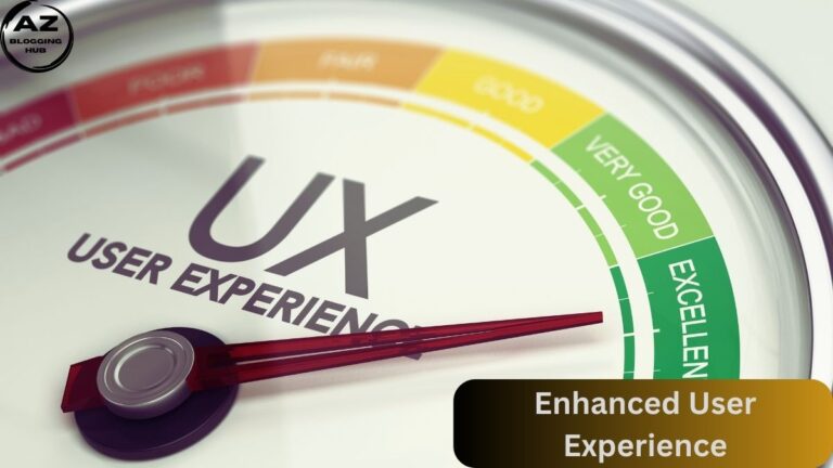 Enhanced User Experience