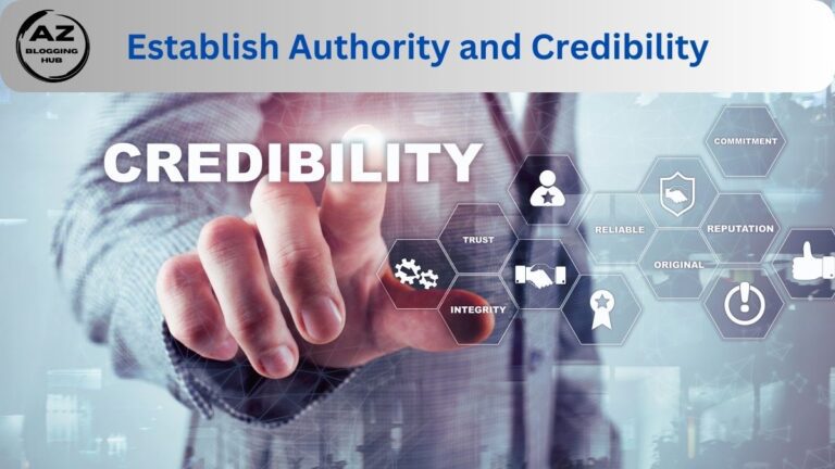 Establish Authority and Credibility