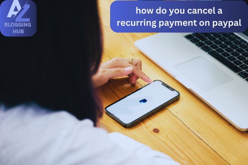 how do you cancel a recurring payment on paypal